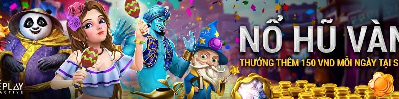 NỔ HŨ VÀNG – THƯỞNG THÊM 150 VND MỖI NGÀY TẠI SLOT W88