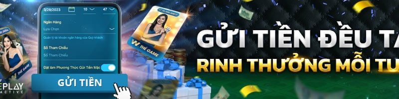 GỬI TIỀN ĐỀU TAY – RINH THƯỞNG MỖI TUẦN