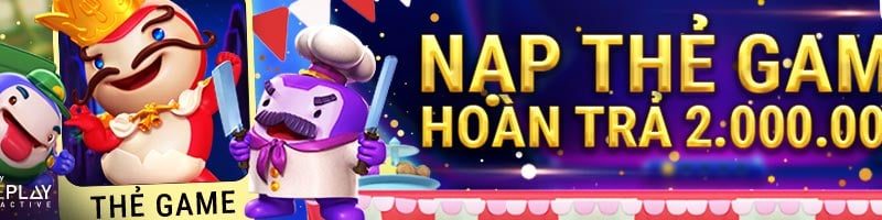 ĐÓN NĂM MỚI – NẠP THẺ GAME – HOÀN TRẢ TỚI 2,000,000 VND MỖI NGÀY