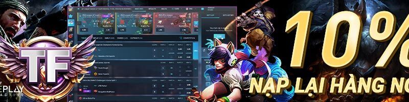 10% THƯỞNG NẠP LẠI HÀNG NGÀY TẠI TF GAMING