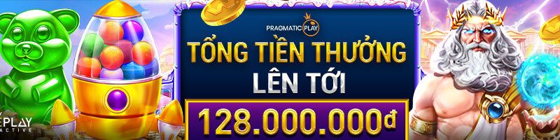 GIẢI ĐẤU SLOT PRAGMATIC PLAY – TỔNG TIỀN THƯỞNG LÊN TỚI 128 TRIỆU VND